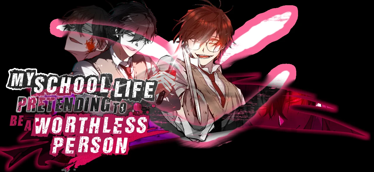 My School Life Pretending To Be a Worthless Person